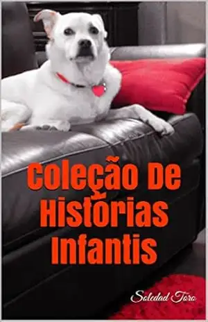 Coleção De Histórias Infantis: Ilustrados – Soledad Toro