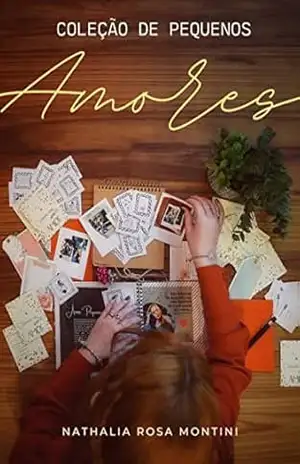 Coleção de Pequenos Amores - Nathalia Rosa Montini