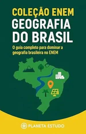 Coleção ENEM: Geografia do Brasil – Planeta  Estudo