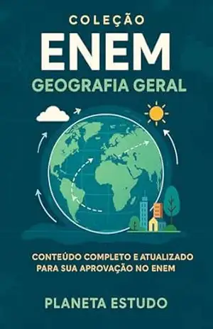 Coleção ENEM: Geografia Geral – Planeta  Estudo