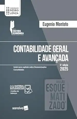 Coleção Esquematizado – Contabilidade Geral e Avançada – 9ª Edição 2025 – Eugenio Montoto Coleção Esquematizado – Contabilidade Geral e Avançada – 9ª Edição 2025 – Eugenio Montoto