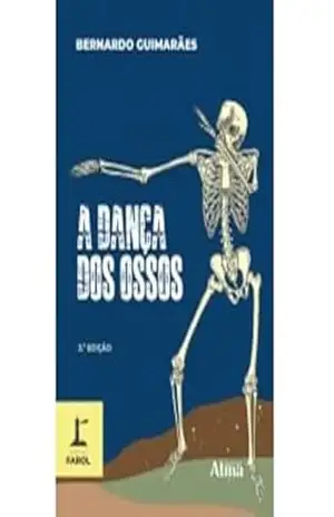 COLEÇÃO FAROL – A Dança dos Ossos – Bernardo