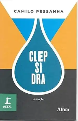 COLEÇÃO FAROL – CLEPSIDRA – Camilo Pessanha