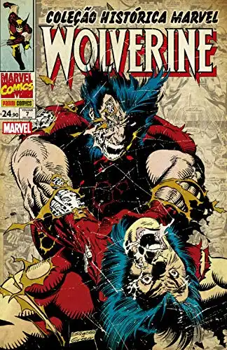 Baixar Coleção Histórica Marvel: Wolverine vol. 7 pdf, epub, mobi, eBook