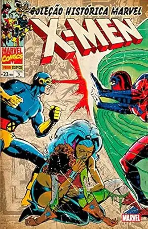 Coleção Histórica Marvel: X–Men vol. 05 – Chris Claremont Coleção Histórica Marvel: X–Men vol. 05 – Chris Claremont