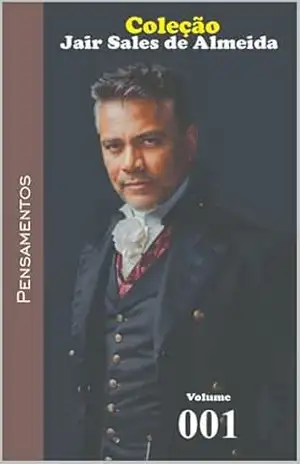 COLEÇÃO JAIR SALES DE ALMEIDA: VOLUME 001 – JAIR SALES DE ALMEIDA