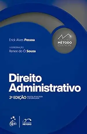 Capa do livro Coleção Método Essencial – Direito Administrativo – 2ª Edição 2022 - Erick Alves Pessoa