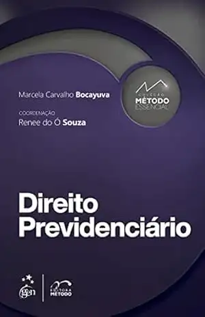 Coleção Método Essencial – Direito Previdenciário – 1ª Edição 2022 – Marcela Carvalho Bocayuva