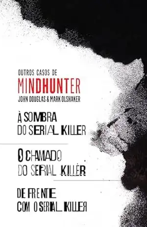 Capa do livro Coleção Outros Casos de Mindhunter - John E. Douglas