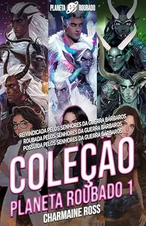 Coleção Planeta Roubado 1: Uma série de romance de companheiro alienígena omegaverso – Charmaine Ross