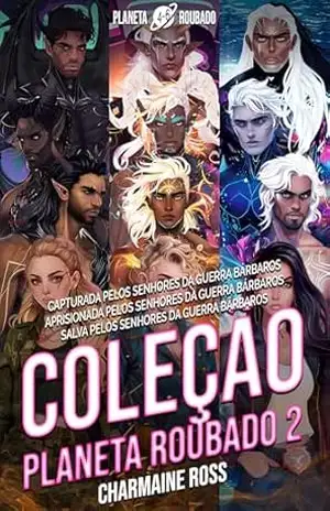 Coleção Planeta Roubado 2: Uma série de romance de companheiro alienígena omegaverso – Charmaine Ross