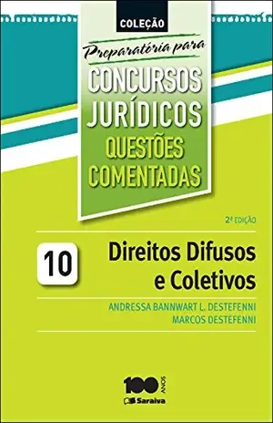 COLEÇÃO PREPARATÓRIA PARA CONCURSOS JURÍDICOS – QUESTÕES COMENTADAS – MARCOS DESTEFENNI ANDRESSA BANNWART LEITE DESTEFENNI,FABIO VIEIRA FIGUEIREDO,MARCELO TADEU COMETTI