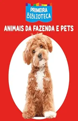 Capa do livro Coleção Primeira Biblioteca – Animais da Fazenda e Pets - On Line Editora