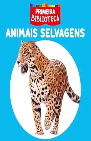 Capa do livro Coleção Primeira Biblioteca – Animais Selvagens - On Line Editora