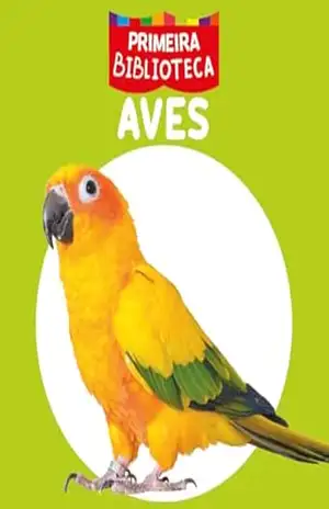 Coleção Primeira Biblioteca – Aves – On Line Editora