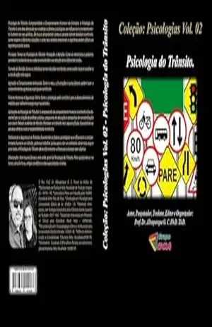 Coleção: Psicologias Vol. 02: Psicologia do Trânsito. – Prof. Dr. Albuquerque G. C. Ph.D. Th.D