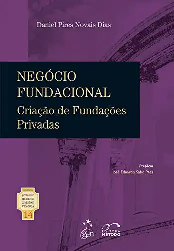 Baixar Coleção Rubens Limongi – Negócio Fundacional Criação de Fundações Privadas – Vol. 14 pdf, epub, mobi, eBook