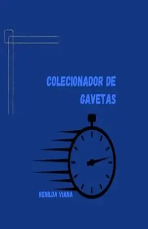 Colecionador De Gavetas – Renilda Viana