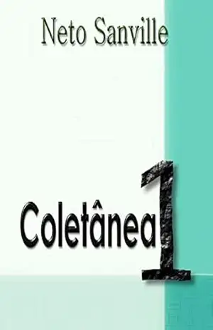 COLETÂNEA 1 – Neto Sanville