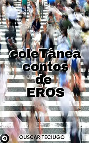 Baixar COLETÂNEA CONTOS DE EROS: DO LIVRO 01 AO LIVRO 05 pdf, epub, mobi, eBook