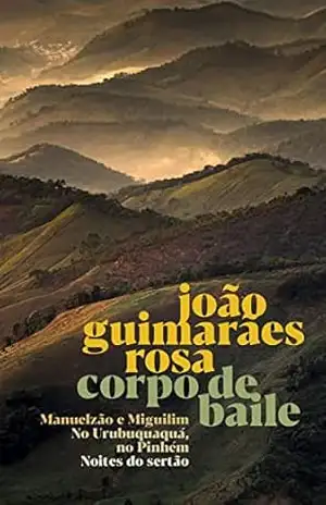 Coletânea Corpo de Baile (João Guimarães Rosa Livro 3) – João Guimarães Rosa