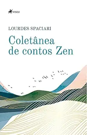 Coletânea de contos Zen – Lourdes Spaciari Coletânea de contos Zen – Lourdes Spaciari