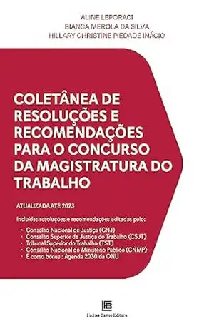 Capa do livro Coletânea de Resoluções e Recomendações para o Concurso da Magistratura do Trabalho - Aline Leporaci
