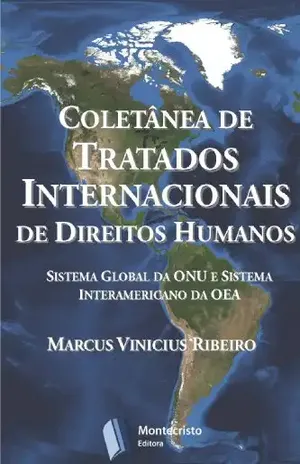 Capa do livro Coletânea de Tratados Internacionais de Direitos Humanos - Marcus Vinicius Ribeiro