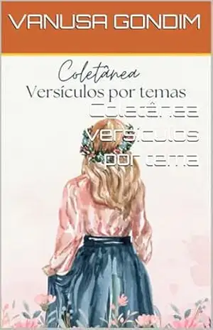 Coletânea versículos por tema – VANUSA GONDIM