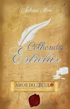 Capa do livro Colhendo Estrelas (Saga Cristã) (AMOR DO SÉCULO: A Saga Benedict Camponelle Livro 4) - Sabrina Mori