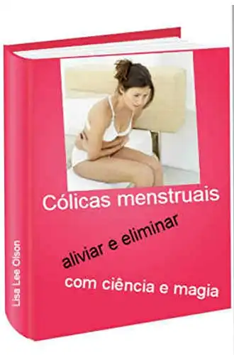 Baixar Cólicas menstruais: aliviar, controlar, eliminar pdf, epub, mobi, eBook