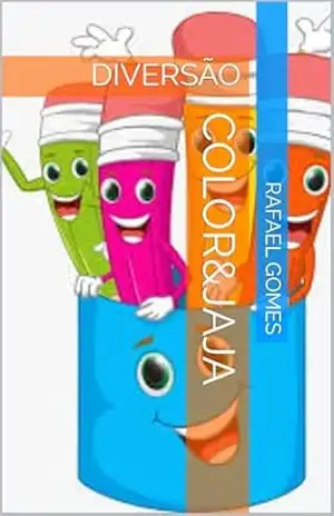 COLOR&JAJA: DIVERSÃO – Rafael  Gomes