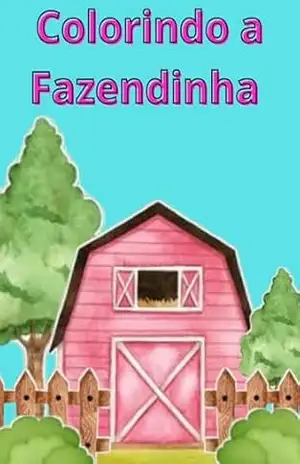Colorindo a fazendinha – Juliana  da Silva