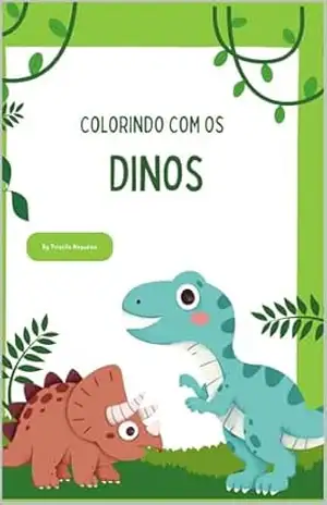 Colorindo com os Dinos: Feliz Natal – Priscila Nogueira Colorindo com os Dinos: Feliz Natal – Priscila Nogueira