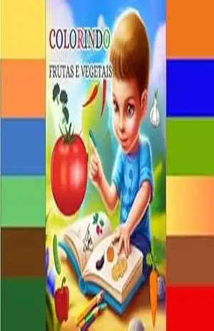 COLORINDO FRUTAS DE VEGETAIS – Luiz Fernandes Araújo dos Santos
