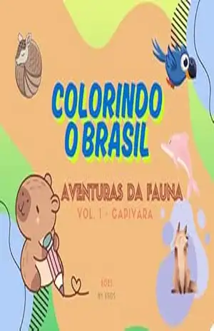 Colorindo o Brasil: Aventuras da Fauna Brasileira - Elen Sarita Silva Colorindo o Brasil: Aventuras da Fauna Brasileira - Elen Sarita Silva
