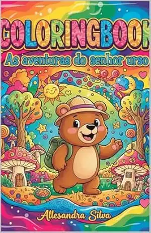 Capa do livro Coloringbook: As aventuras do senhor Urso - Alessandra Silva