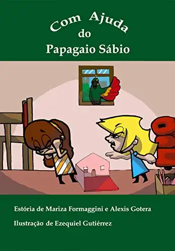 Baixar Com Ajuda do Papagaio Sábio (Coleção Aventuras de Alice Livro 3) pdf, epub, mobi, eBook