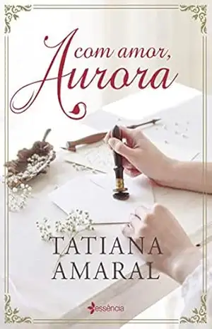 Com amor, Aurora – Tatiana Amaral