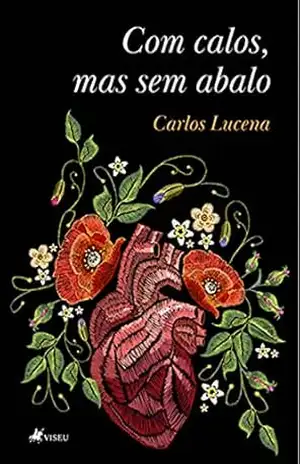 Com calos, mas sem abalo – Carlos Lucena Com calos, mas sem abalo – Carlos Lucena