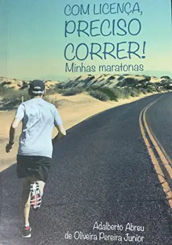 Baixar Com licença preciso correr – minhas maratonas pdf, epub, mobi, eBook
