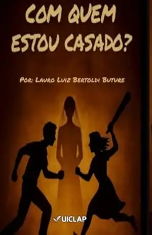 Com Quem Estou casado? – Lauro Luiz Bertoldi Buture