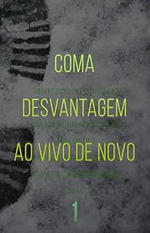 Coma Desvantagem Ao Vivo De Novo (Livro 1) - Nguyen Van Khang