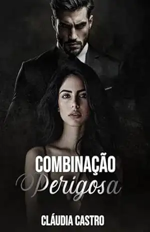 Combinação Perigosa – Cláudia Castro