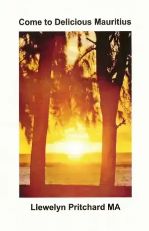 Capa do livro Come to Delicious Mauritius (Álbuns de Fotos Livro 19) - Llewelyn Pritchard MA