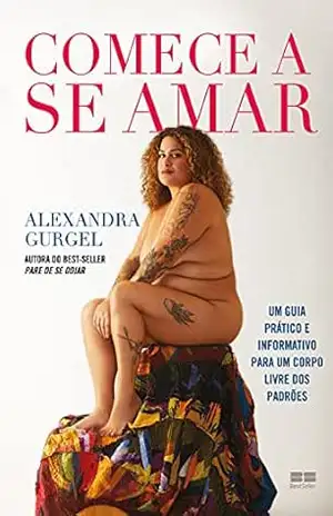 Capa do livro Comece a se amar - Alexandra Gurgel