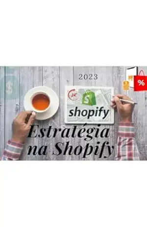 Começe Com Shopify: Estratégia com a Shopify – robert cristoni