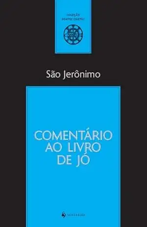 Comentário ao Livro de Jó – São Jerônimo