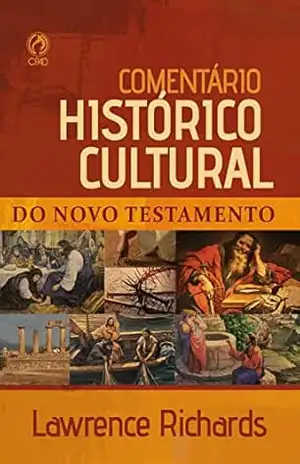 Comentário Histórico Cultural do Novo Testamento – Lawrence Richards