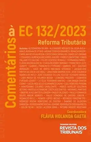 Capa do livro Comentários à EC 132/2023: Reforma Tributária - Flávia Holanda Gaeta